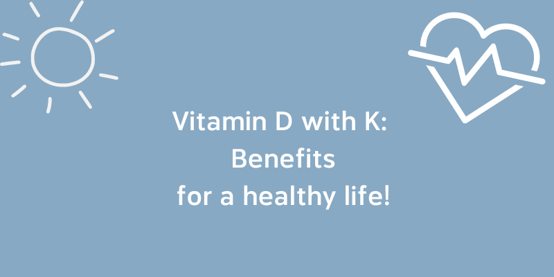 Why Should I take Vitamin D with K?